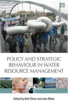 Policy and strategic behaviour in water resource management