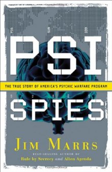 PSI Spies: The True Story of America's Psychic Warfare Program