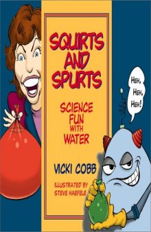 Squirts and Spurts: Science Fun with Water