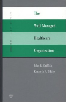 The Well-Managed Healthcare Organization (Fifth Edition)