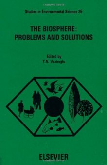 The Biosphere: Problems and Solutions - International Symposium Proceedings