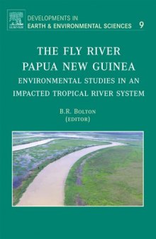 The Fly River, Papu a New Guinea: Environmental Studies in an Impacted Tropical River System