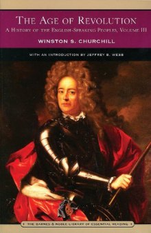 The Age of Revolution: A History of the English-Speaking Peoples, Volume III