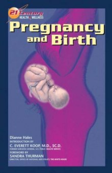 Pregnancy and Birth (21st Century Health and Wellness)