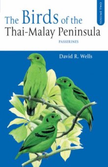 The Birds of the Thai-Malay Peninsula: Passerines: Vol 2