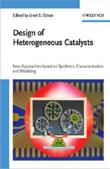 Design of Heterogeneous Catalysts New Approaches based on Synthesis Characterization and Modeling