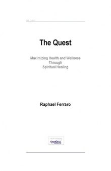 The Quest - Maximizing Health and Wellness Through Spiritual Healing