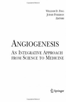 Angiogenesis: an integrative approach from science to medicine    