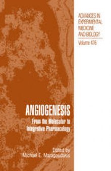 Angiogenesis: From the Molecular to Integrative Pharmacology