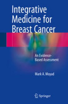 Integrative Medicine for Breast Cancer: An Evidence-Based Assessment