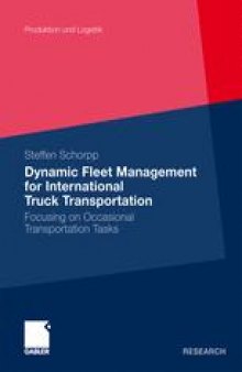 Dynamic Fleet Management for International Truck Transportation: Focusing on Occasional Transportation Tasks