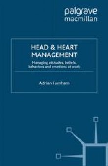 Head & Heart Management: Managing attitudes, beliefs, behaviors and emotions at work