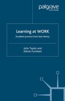 Learning at Work: Excellent Practice from Best Theory