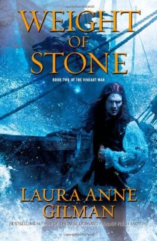 Weight of Stone: Book Two of the Vineart War