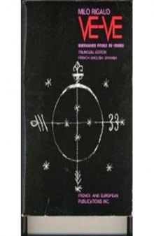 Ve-Ve Diagrammes Rituels du Voudou : Ritual Voodoo Diagrams : Blasones de los Vodu - Trilingual ed. French English Spanish (French and English Edition)