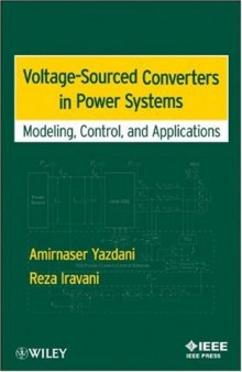 Voltage-sourced converters in power systems: modeling, control, and applications