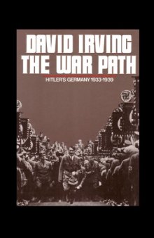 The war path : Hitler's Germany, 1933-1939