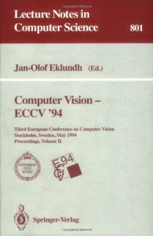Computer Vision — ECCV '94: Third European Conference on Computer Vision Stockholm, Sweden, May 2–6 1994 Proceedings, Volume II