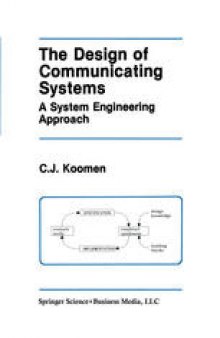 The Design of Communicating Systems: A System Engineering Approach