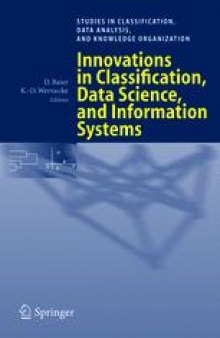 Innovations in Classification, Data Science, and Information Systems: Proceedings of the 27th Annual Conference of the Gesellschaft für Klassifikation e.V., Brandenburg University of Technology, Cottbus, March 12–14, 2003