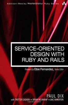 Service-Oriented Design with Ruby and Rails