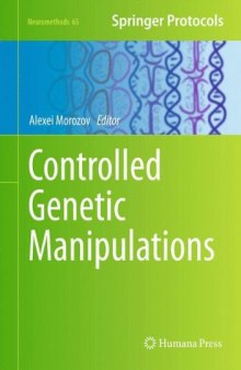 Controlled Genetic Manipulations (Neuromethods, v65)