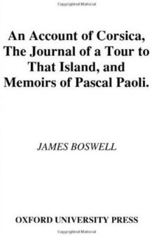 An Account of Corsica, the Journal of a Tour to That Island; and Memoirs of Pascal Paoli