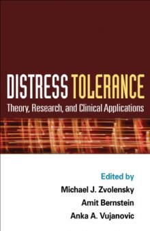 Distress Tolerance: Theory, Research, and Clinical Applications