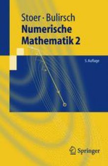 Numerische Mathematik 2: Eine Einfuhrung — unter Berucksichtigung von Vorlesungen von F.L. Bauer