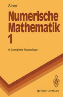 Numerische Mathematik: Eine Einführung — unter Berücksichtigung von Vorlesungen von F.L. Bauer