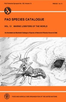 Fao Species Catalogue: Marine Lobsters of the World : An Annotated and Illustrated Catalogue of Species of Interest to Fisheries Known to Date