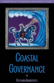 Coastal Governance (Foundations of Contemporary Environmental Studies Series)