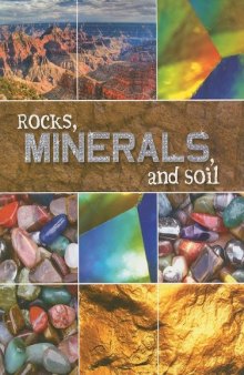 Rocks, Minerals, and Soil  