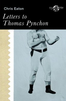 Letters to Thomas Pynchon and other stories