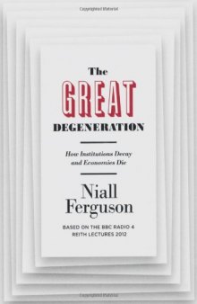 The Great Degeneration.