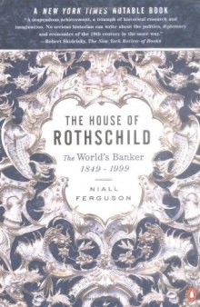The House of Rothschild- Volume 2- The world's banker, 1849-1999