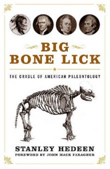 Big Bone Lick: The Cradle of American Paleontology  