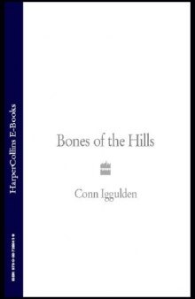 Genghis: Bones of the Hills (Ghenghs Khan: Conqueror Series #3)   