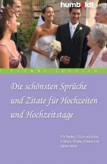 Die schönsten Sprüche und Zitate für Hochzeiten und Hochzeitstage, 2. Auflage