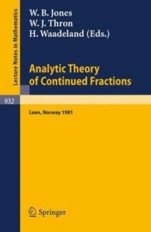 Analytic theory of continued fractions Proc. Loen