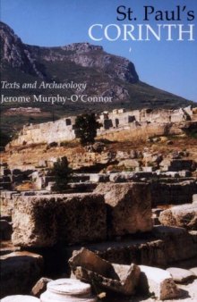 St. Paul's Corinth: Texts and Archaeology (Good News Studies, 6)