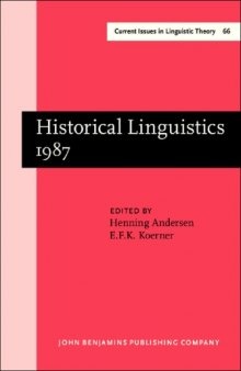 Historical Linguistics 1987: Papers from the 8th International Conference on Historical Linguistics, Lille, August 31-September 4, 1987