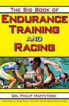 The big book of endurance training and racing