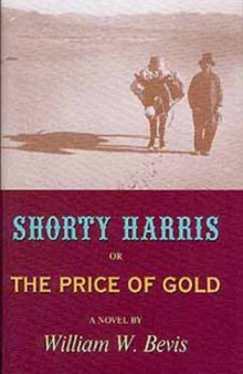 Shorty Harris, or the Price of Gold  