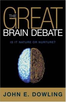 The Great Brain Debate: Nature Or Nuture?