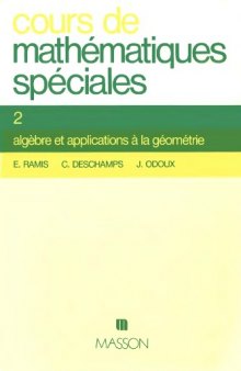 Cours de mathematiques speciales: algebre