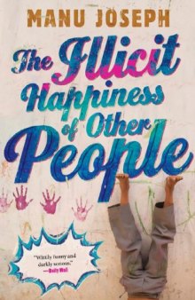 The Illicit Happines of Other People