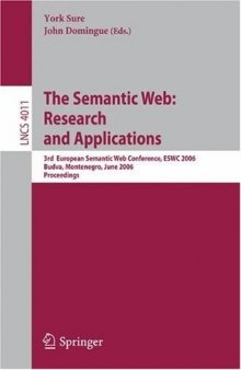 The Semantic Web: Research and Applications: 3rd European Semantic Web Conference, ESWC 2006 Budva, Montenegro, June 11-14, 2006 Proceedings