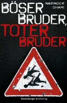 Böser Bruder, toter Bruder  