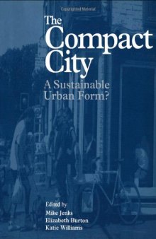 Compact City: A Sustainable Urban Form?